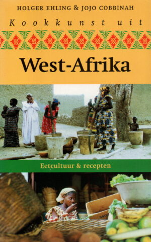 Kookkunst uit West-Afrika - Eetcultuur & recepten -