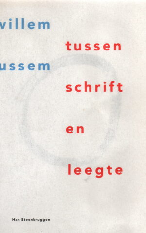 Willem Hussem - Tussen schrift en leegte -