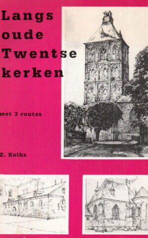 Langs oude Twentse kerken - met 3 routes -