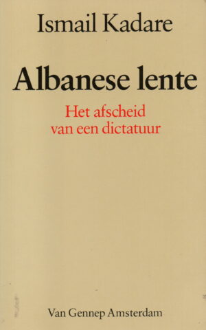 Albanese lente - Het afscheid van een dictatuur -