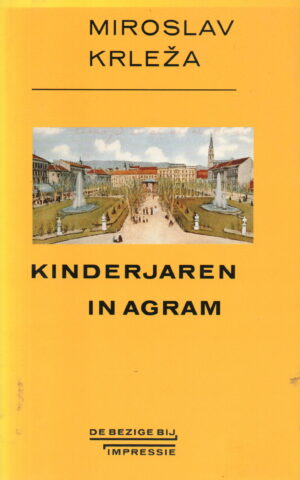 Kinderjaren in Agram (1902-1903) Herinneringen