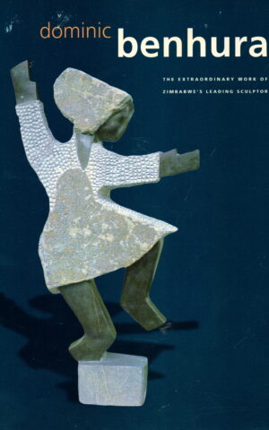 Dominic Benhura - The extraordinary work of Zimbabwe's leading sculptor -