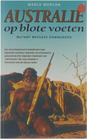 Australië op blote voeten - Mutant message downunder -