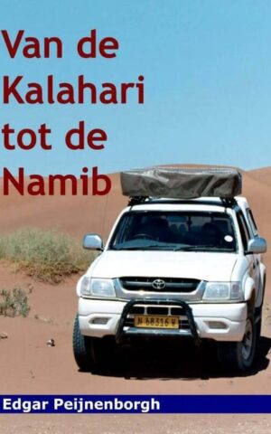 Van de Kalahari tot de Namib