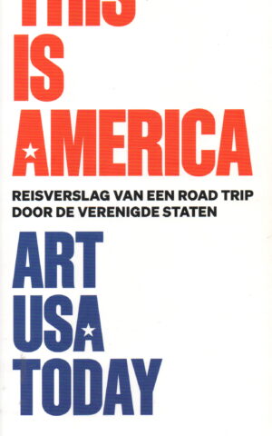 This is America - Reisverslag van een road trip door de Verenigde Staten - Art USA Today -