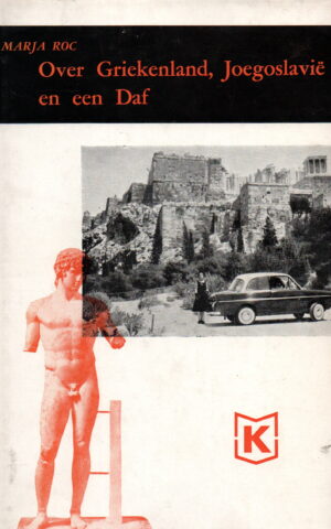 Over Griekenland, Joegoslavië en een Daf