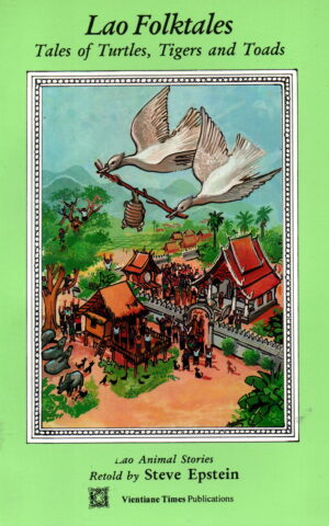 Lao Folktales - Tales of Turtles, Tigers and Toads -