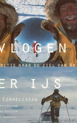 Bevlogen over ijs - Expeditie naar de ziel van Antarctica - Origin Xpedition to the Source -