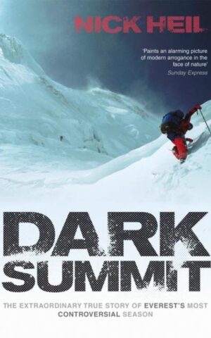 Dark Summit - The extraordinary true story of Everest's most controversial season -