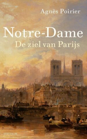 Notre-Dame - De ziel van Parijs -