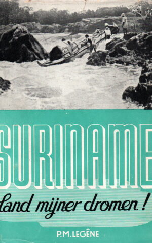 Suriname - land mijner dromen! -