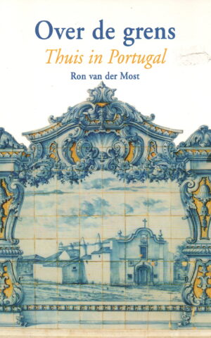 Over de grens - Thuis in Portugal -