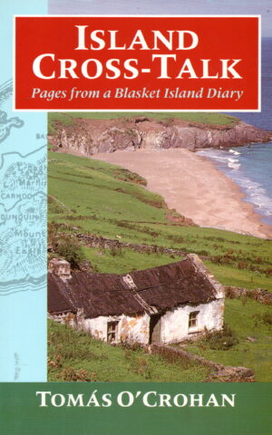 Island Cross-Talk - Pages from a Blasket Island Diary -