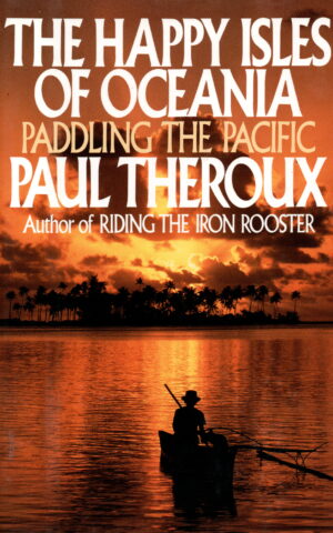 The Happy Isles of Oceania - Paddling the Pacific -