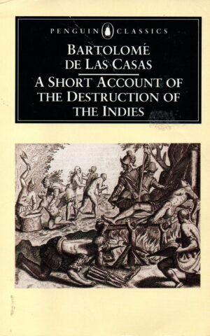 A Short Account of the Destruction of The Indies