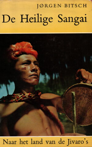De Heilige Sangai - Naar het land van de Jivaro's -