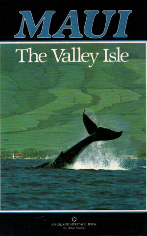 Maui - The Valley Isle -