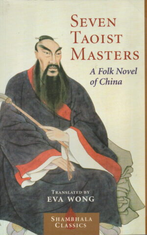Seven Taoist Masters - A Folk Novel of China -