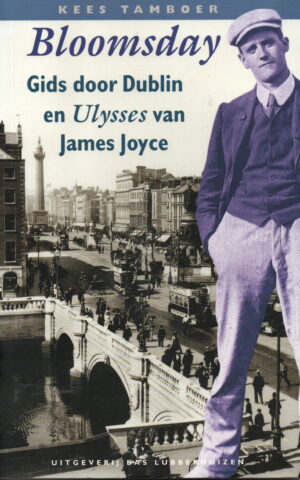 Bloomsday - Gids door Dublin en Ulysses van James Joyce -