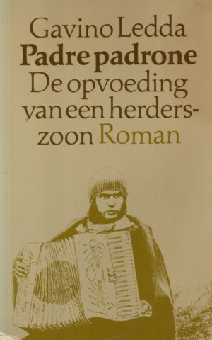 Padre Padrone - De opvoeding van een herderszoon - Roman -
