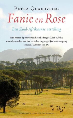 Fanie en Rose - Een Zuid-Afrikaanse vertelling -