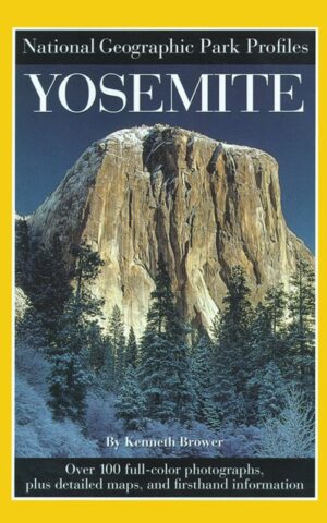 Yosemite - National Geographic Park Profiles -
