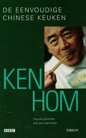 De eenvoudige Chinese keuken - Favoriete gerechten stap voor stap bereid -