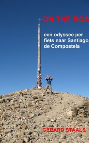 On the road - Een odyssee per fiets naar Santiago de Compostela -