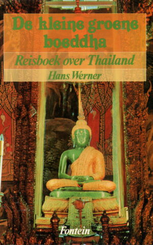 De kleine groene boeddha - Reisboek over Thailand -