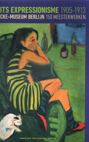 Duits Expressionisme 1905-1913 - Brücke-Museum Berlijn - 150 meesterwerken -