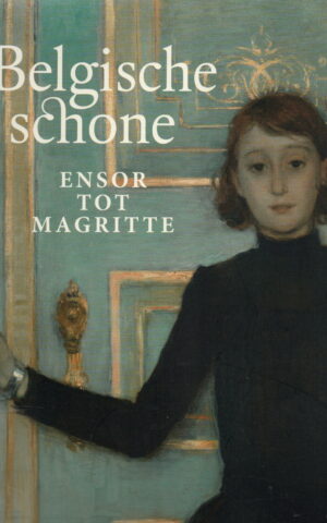 Belgische schone - Ensor tot Magritte -