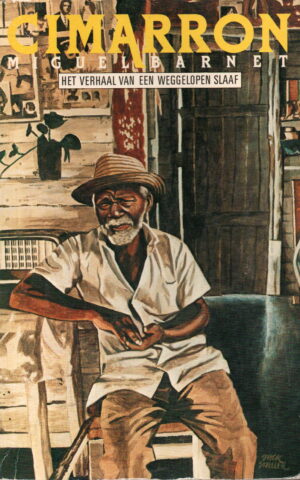 Cimarron - Het verhaal van de weggelopen slaaf Esteban Montejo -