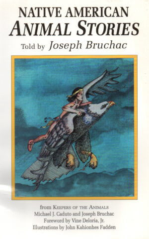 Native American Animal Stories - Told by Joseph Bruchac -