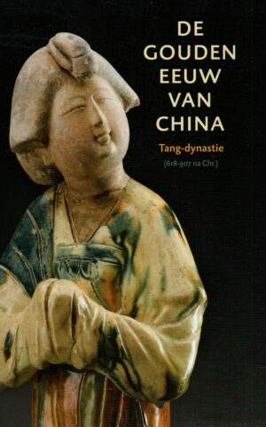 De Gouden Eeuw van China - Tang-dynastie (618-907 na Chr.) -