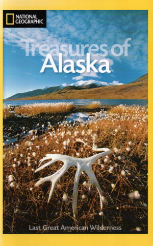 Treasures of Alaska - Last Great American Wilderness -