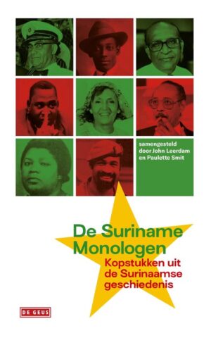 De Suriname Molonologen - Kopstukken uit de Surinaamse geschiedenis -