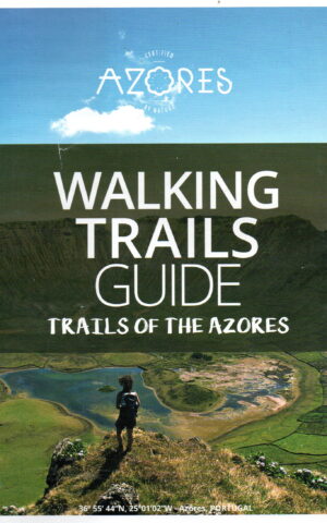Walking Trails Guide - Trails of the Azores -
