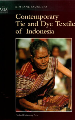 Contemporary Tie and Dye Textiles of Indonesia