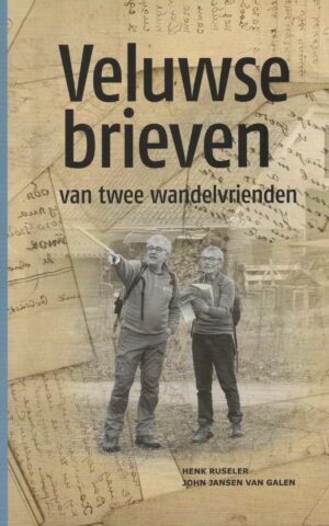 Veluwse brieven - van twee wandelvrienden -