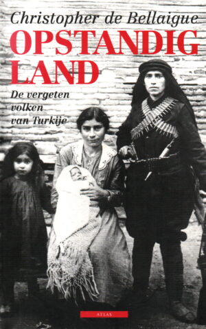 Opstandig land - De vergeten volken van Turkije -