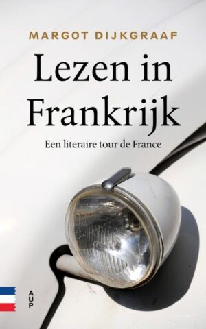 Lezen in Frankrijk - Een literaire tour de France -