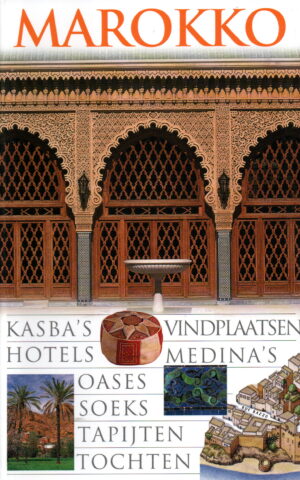 Marokko - Kasba's, vindplaatsen, hotels, medina's, oases, soeks, tapijten, tochten - Capitool Reisgidsen -