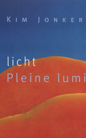 Kim Jonker - Vol licht - Pleine lumière -