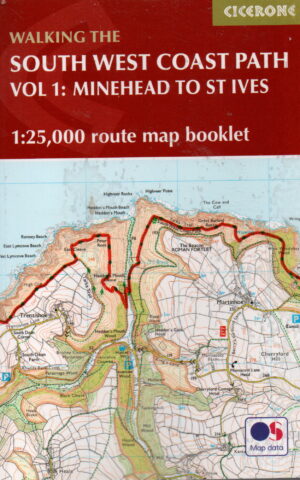 Walking the South West Coast Path - Vol 1: Minehead to St Ives -