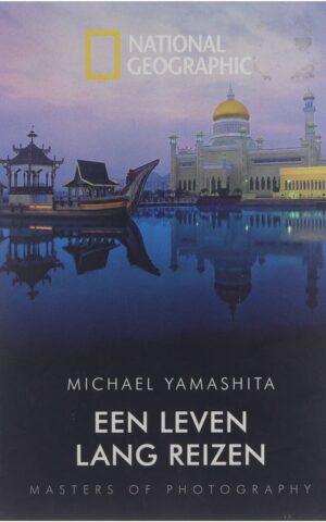 Michael Yamashita - Een leven lang reizen - Masters of Photography -