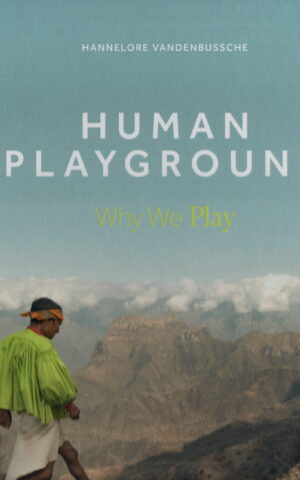 Human Playground - Why We Play -