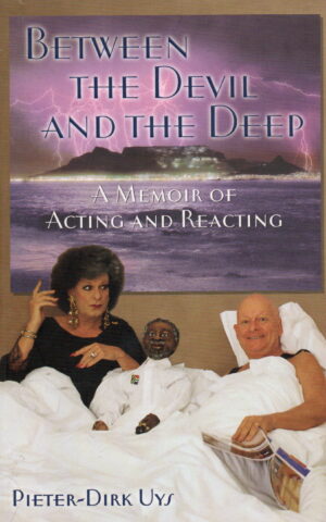 Between the Devil and the Deep - A Memoir of Acting and Reacting -