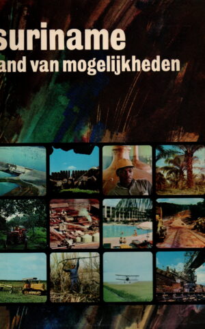 Suriname - land van mogelijkheden -