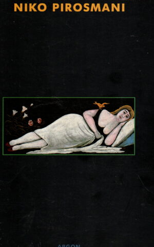 Niko Pirosmani - Der Georgische Maler 1862-1918 -