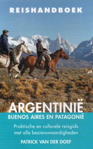 Reishandboek - Argentinië - Buenos Aires en Patagonië -